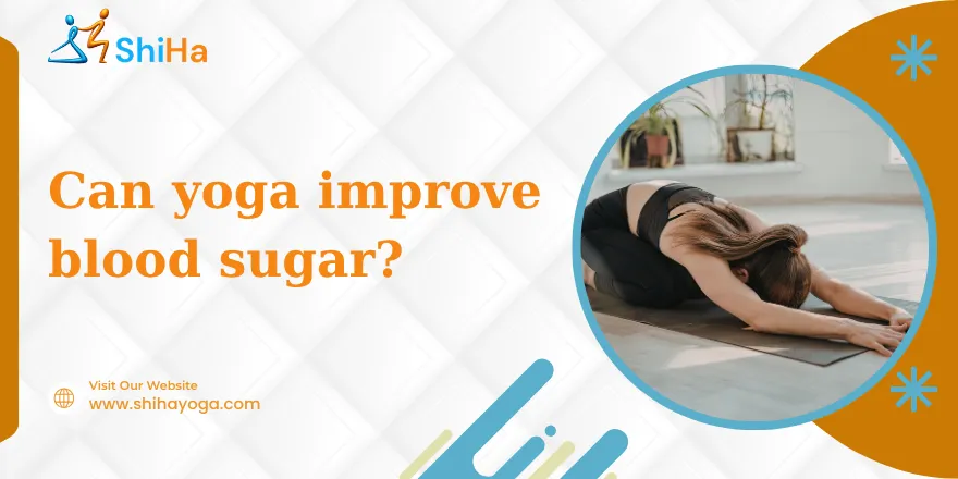 Can yoga improve blood sugar