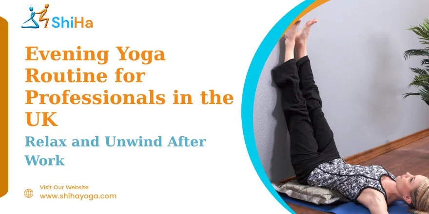 Evening Yoga Routine for Professionals in the UK