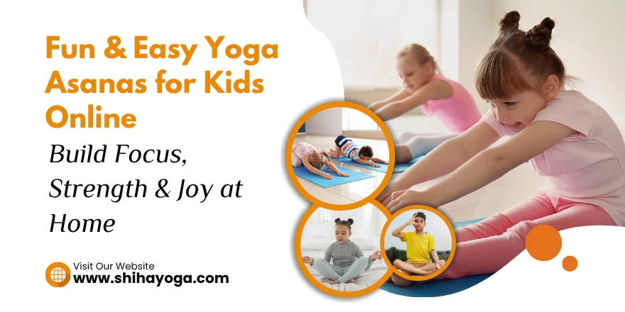 fun-and-easy-yoga-asanas-for-kids-online-build-focus-strength-and-joy-at-home