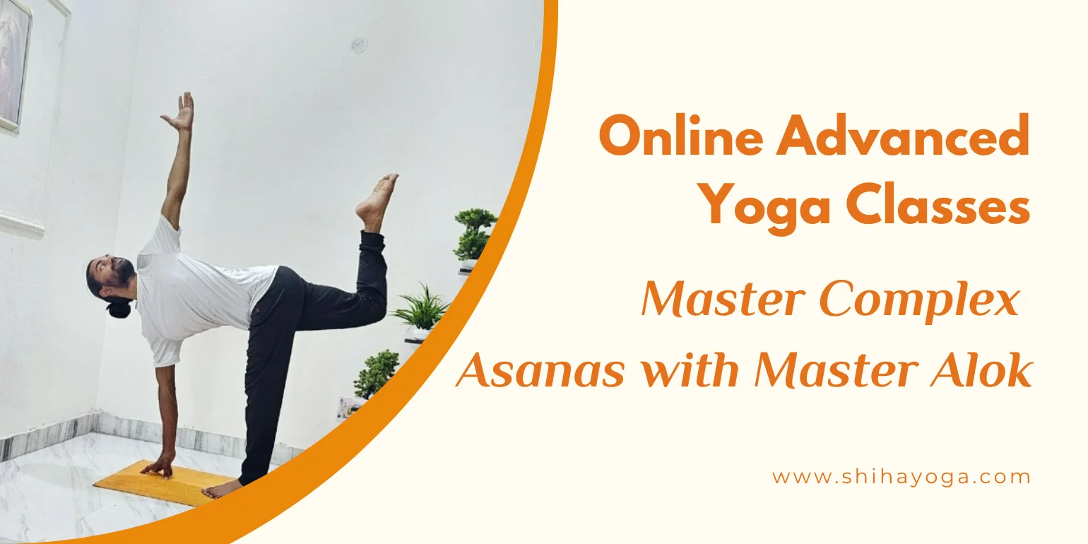 online-advanced-yoga-classes-master-complex-asanas-with-master-alok