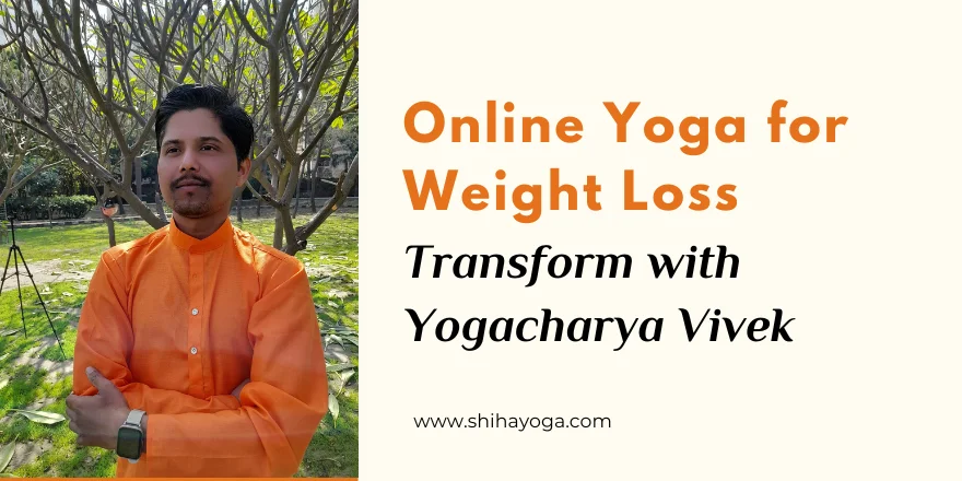 online-yoga-for-weight-loss-transform-with-yogacharya-vivek