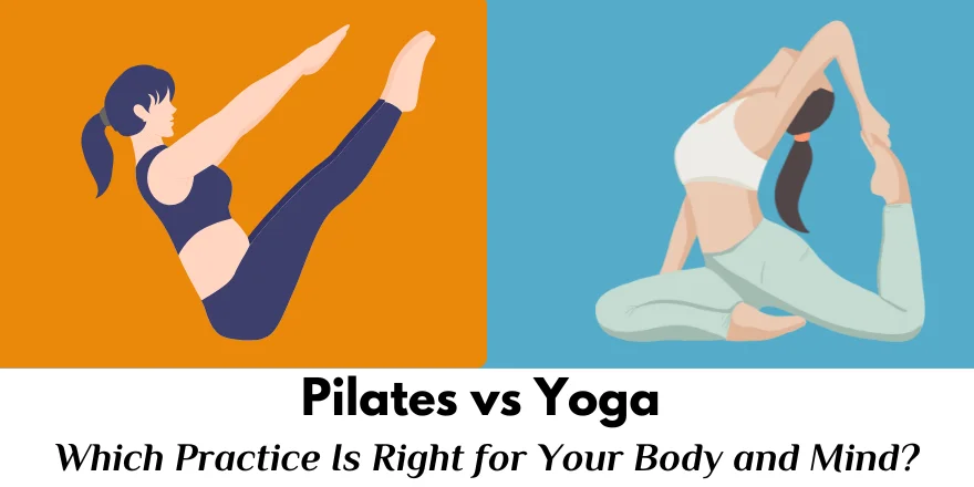 pilates-vs-yoga-which-practice-fits-you-best